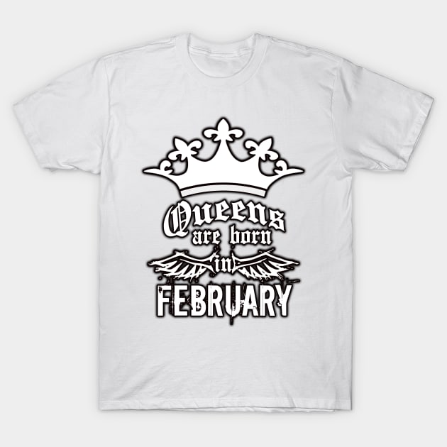 Queens are born in February T-Shirt by JPS-CREATIONS